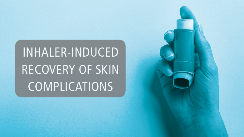 Inhaler-induced recovery of skin complications
