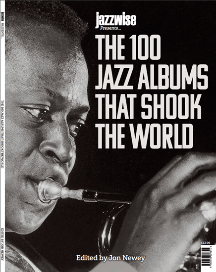 Picture of The 100 Jazz Albums That Shook The World