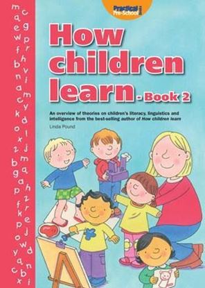 Picture of How Children Learn - Book 2: An Overview of Theories on Childrens Literacy, Linguistics and Intelligence