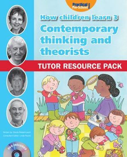 Picture of How Children Learn 3: Contemporary Thinking and Theorists Tutor Resource Pack