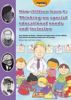 Picture of How Children Learn 4: Thinking on Special Educational Needs and Inclusion