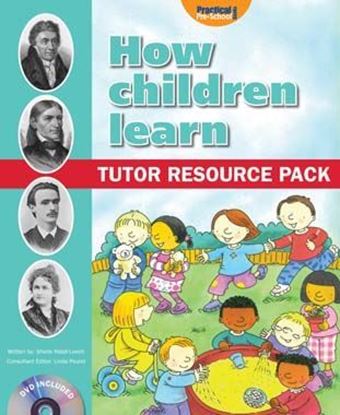Picture of How Children Learn: Tutor Resource Pack