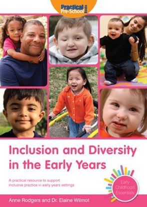 Picture of Inclusion and Diversity in The Early Years: A Practical Resource to Support Inclusive Practice in Early Years Settings