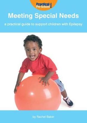 Picture of Meeting Special Needs: A Practical Guide to Support Children with Epilepsy