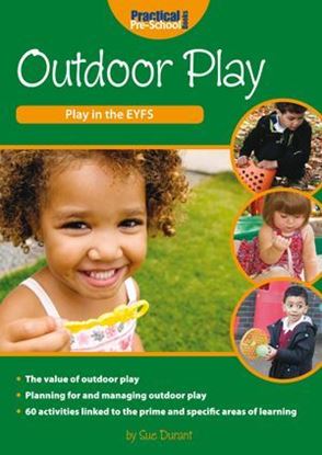 Picture of Outdoor Play: Play in The EYFS