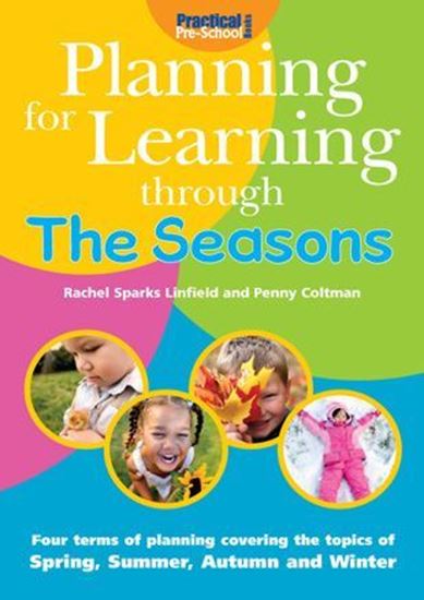 Picture of Planning For Learning Through The Seasons