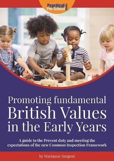 Picture of Promoting Fundamental British Values in the Early Years