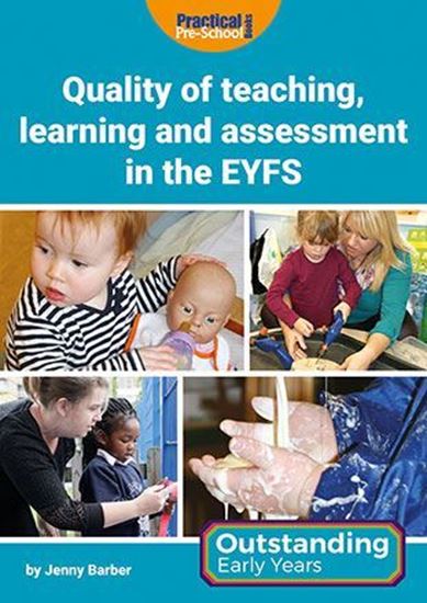 Picture of Quality of teaching, learning and assessment in the EYFS