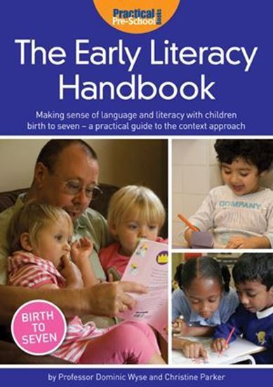 Picture of The Early Literacy Handbook: Making Sense Of Language and Literacy with Children Birth to Seven - A Practical Guide to The Context Approach