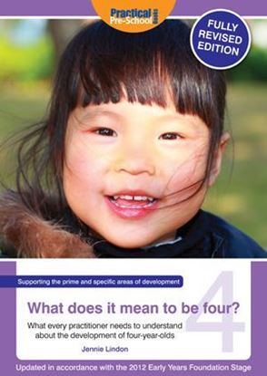 Picture of What Does It Mean to Be Four? What Every Practitioner Needs to Understand About the Development of Four-Year Olds