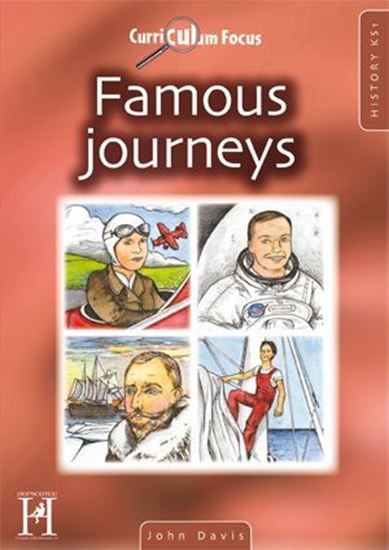 Picture of Curriculum Focus Famous Journeys: History KS1