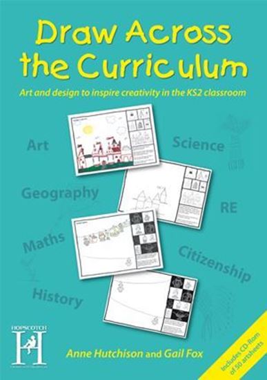 Picture of Draw Across The Curriculum: Art & Design To Inspire Creativity In The Ks2 Classroom