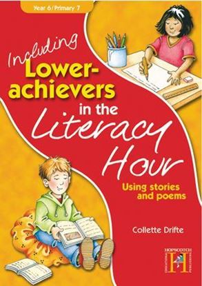 Picture of Including Lower Achievers  In The Literacy Hour Year 6: Using Stories & Poems