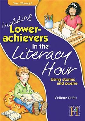 Picture of Including Lower Achievers In The Literacy Hour Year 1: Using Stories & Poems
