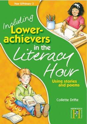 Picture of Including Lower Achievers In The Literacy Hour Year 2: Using Stories & Poems