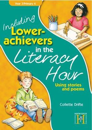 Picture of Including Lower Achievers In The Literacy Hour Year 3: Using Stories & Poems