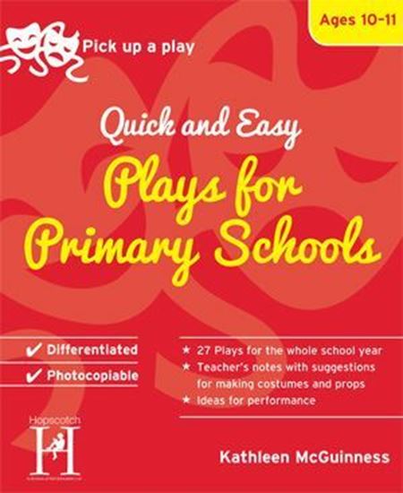 Picture of Pick Up A Play: Quick and Easy Plays For Primary Schools - Ages 10-11