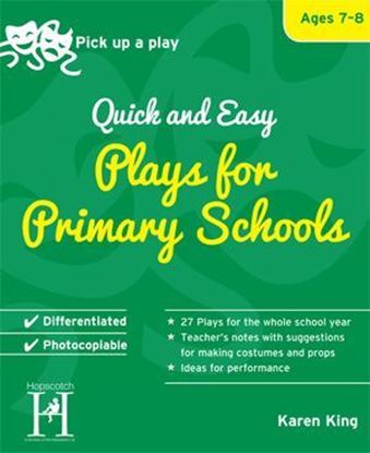 Picture of Pick Up A Play: Quick and Easy Plays For Primary Schools - Ages 7-8