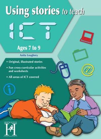 Picture of Using Stories To Teach ICT Ages 7-9