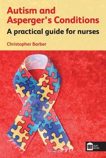 Picture of Autism and Asperger's Conditions: A Practical Guide For Nurses