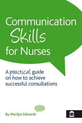 Picture of Communication Skills For Nurses: A Practical Guide on How to Achieve Successful Consultations