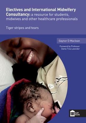 Picture of Electives & International Midwifery Consultancy: A Resource for Students, Midwives and Other Health Professionals