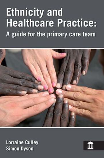 Picture of Ethnicity and Healthcare Practice A Guide For the Primary Care Team