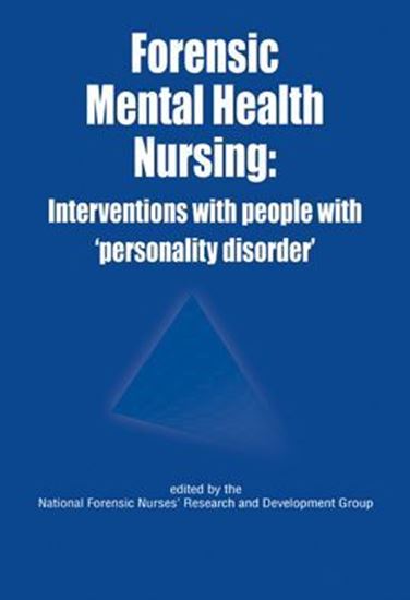 Picture of Forensic Mental Health Nursing: Interventions with People with Personality Disorder