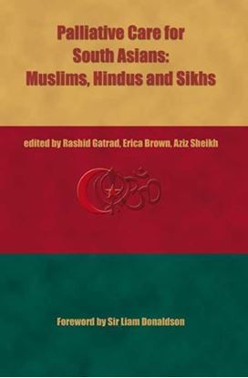 Picture of Palliative Care for South Asians: Muslims, Hindus and Sikhs