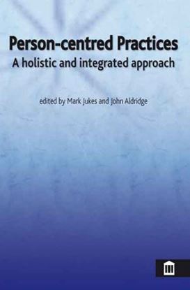 Picture of Person-Centred Practice: A Holistic & Integrated Approach