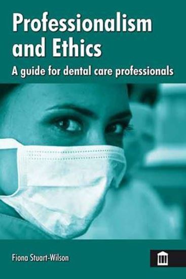 Picture of Professionalism and Ethics: A Guide for Dental Care Professionals