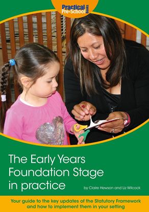 Picture of The Early Years Foundation Stage in Practice (New Edition)