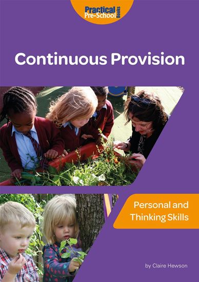 Picture of Continuous Provision: Personal and Thinking Skills