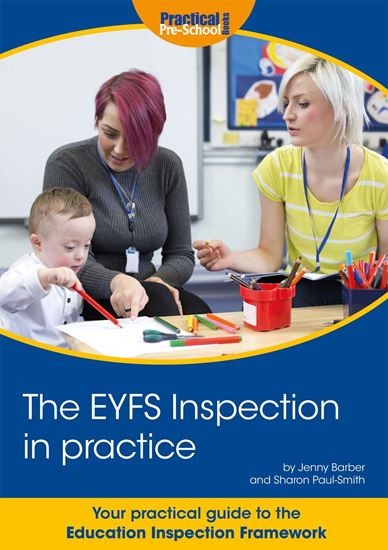 Picture of The EYFS Inspection in practice
