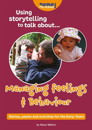 Picture of Using storytelling to talk about...Managing feelings & behaviour